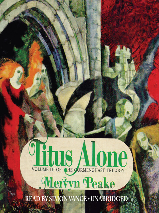 Title details for Titus Alone by Mervyn Peake - Wait list